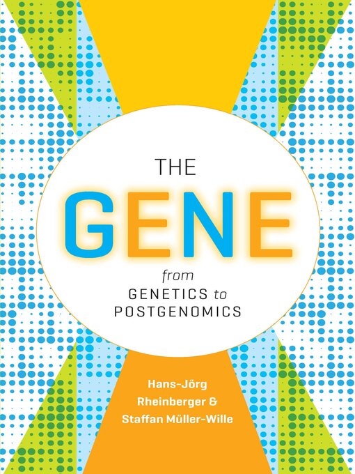 Title details for The Gene by Hans-Jörg Rheinberger - Available